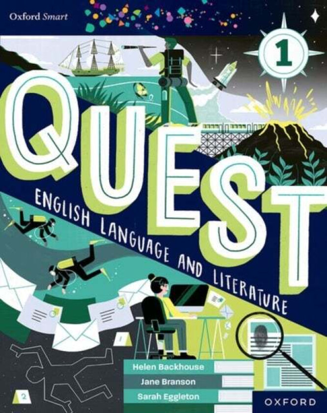 Oxford Smart Quest English Language and Literature Student Book 1 av Jane Branson, Helen Backhouse, Sarah Eggleton