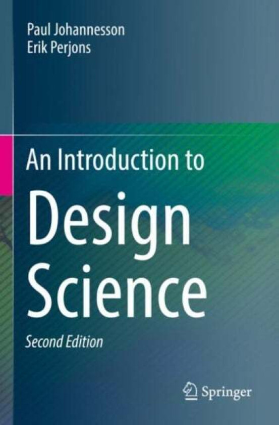 An Introduction to Design Science av Paul Johannesson, Erik Perjons