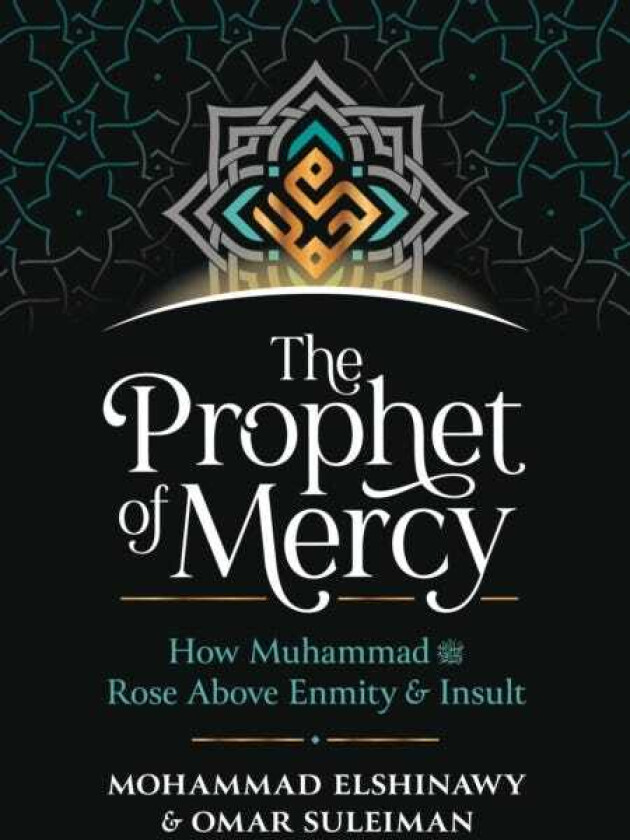 The Prophet of Mercy av Mohammad Elshinawy, Omar Suleiman