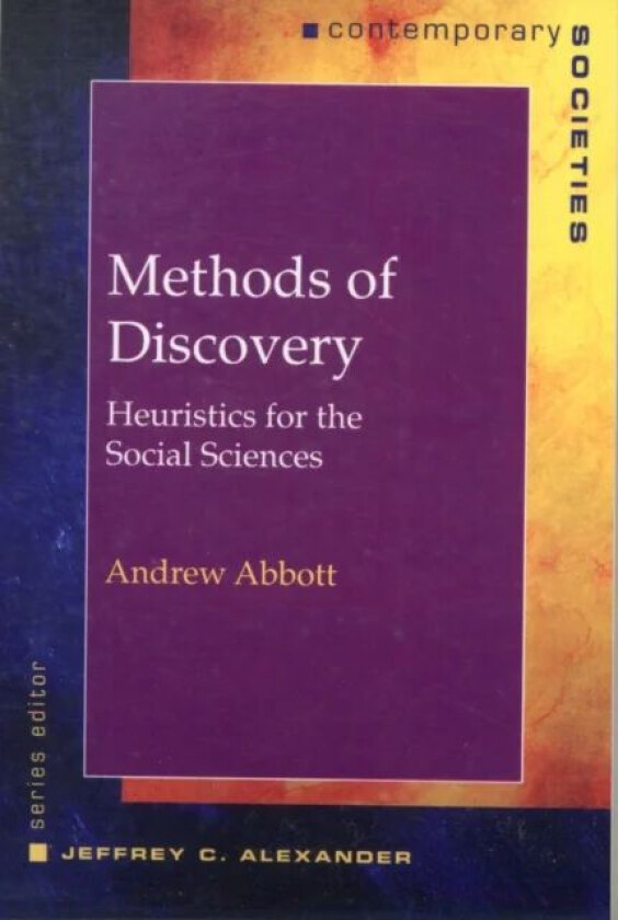 Methods of Discovery av Andrew (University of Chicago) Abbott
