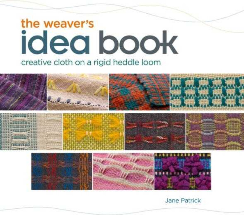 Weaver's Idea Book av Jane Patrick