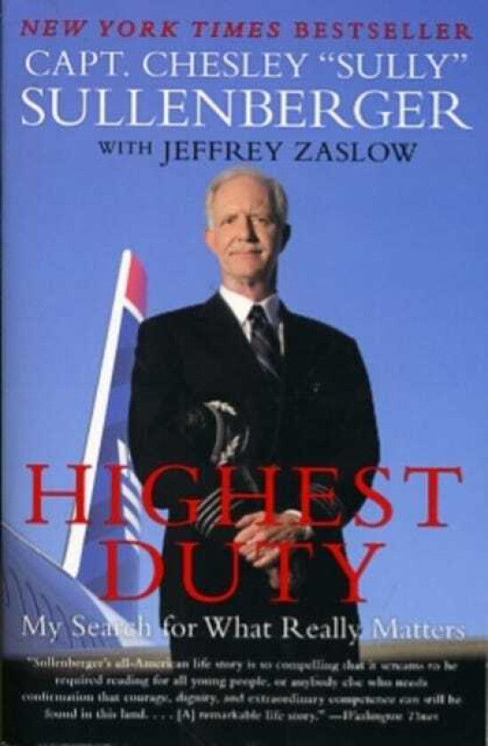 Highest Duty av Captain Chesley B III Sullenberger, Jeffrey Zaslow