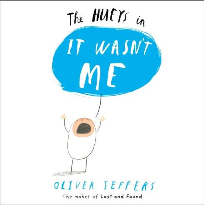 It Wasn't Me av Oliver Jeffers