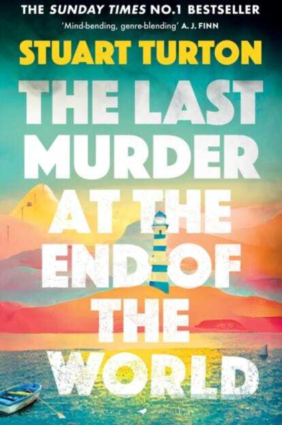 The Last Murder at the End of the World av Turton Stuart Turton