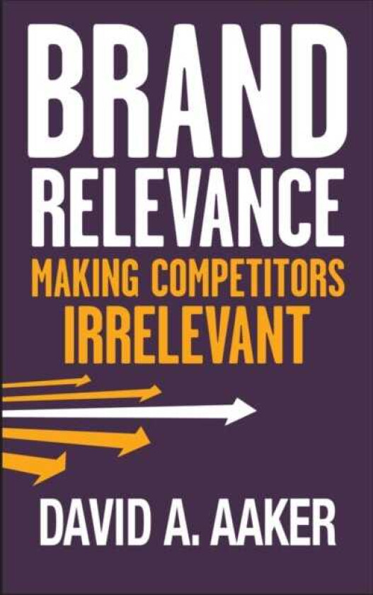 Brand Relevance av David A. Aaker