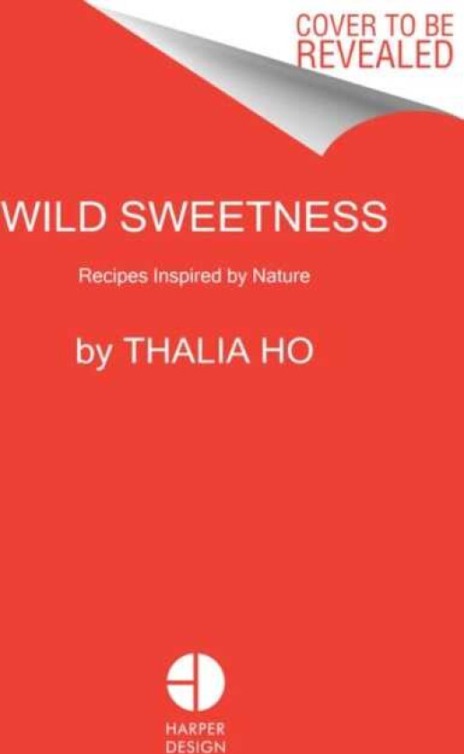 Wild Sweetness av Thalia Ho