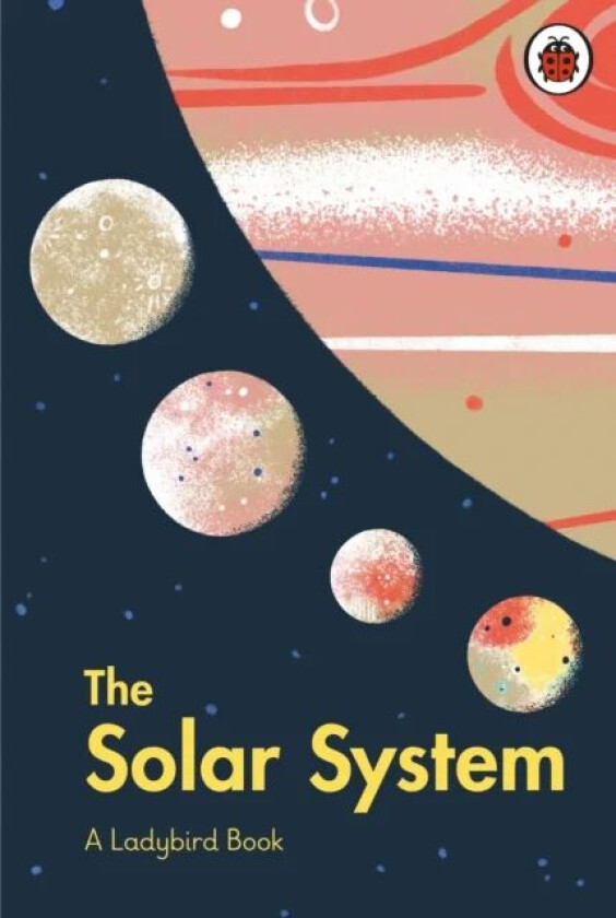 A Ladybird Book: The Solar System av Stuart Atkinson