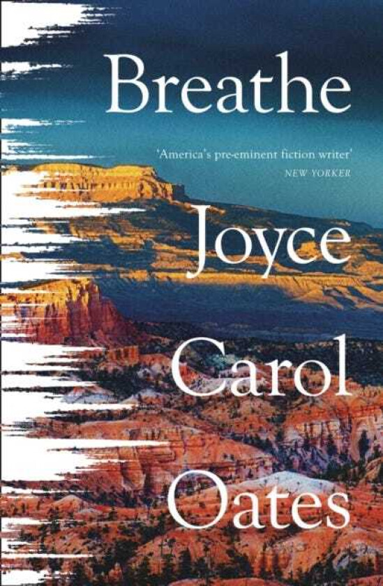 Breathe av Joyce Carol Oates
