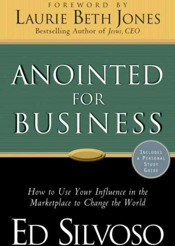 Anointed for Business av Ed Silvoso, Laurie Jones