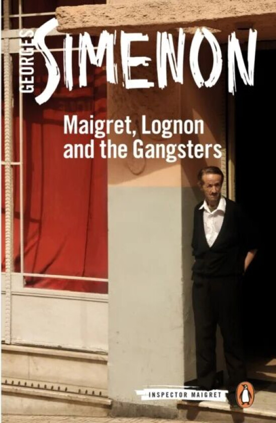 Maigret, Lognon and the Gangsters av Georges Simenon