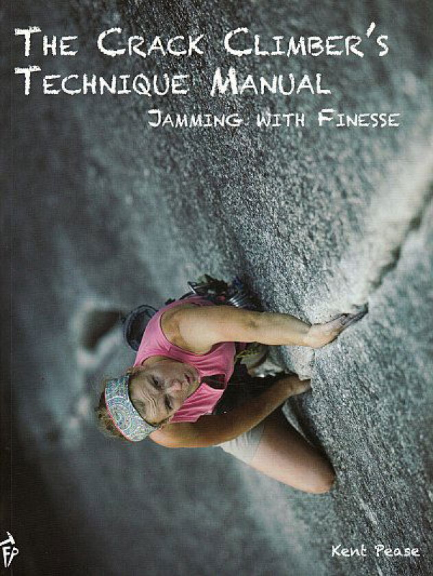 The Crack Climber's Technique Manual