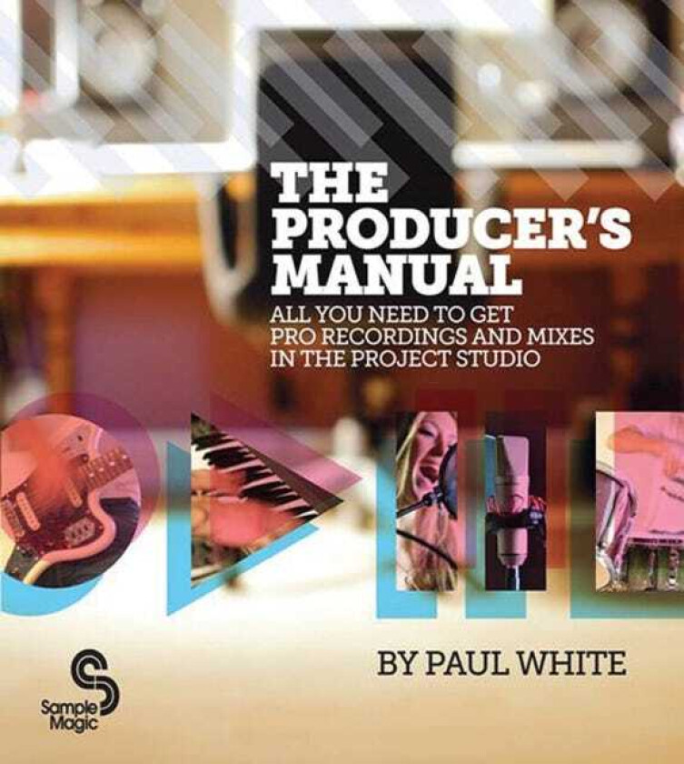 The Producer's Manual av Paul White