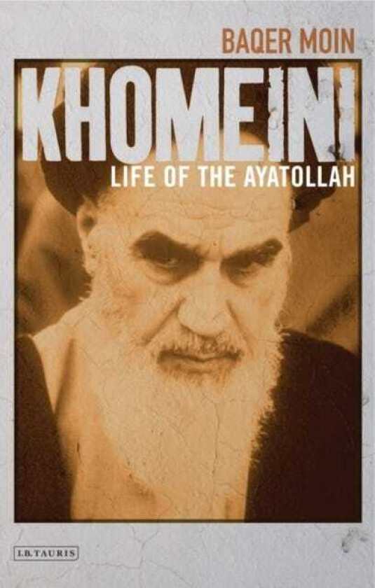 Khomeini av Baqer Moin