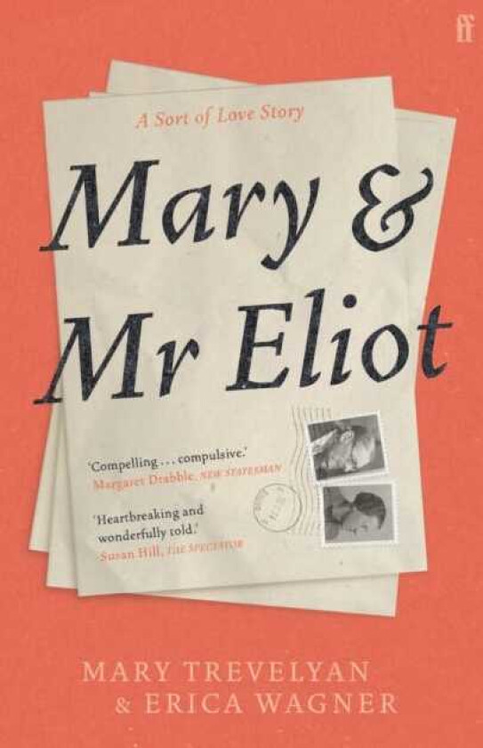 Mary and Mr Eliot av Mary Trevelyan, Erica Wagner