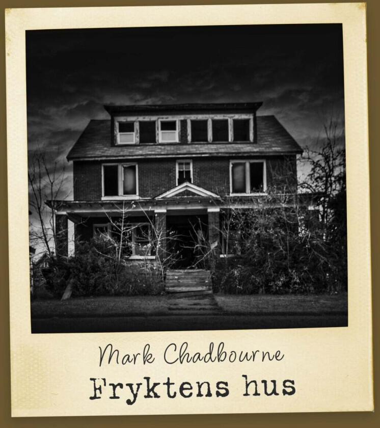Fryktens hus av Mark Chadbourn