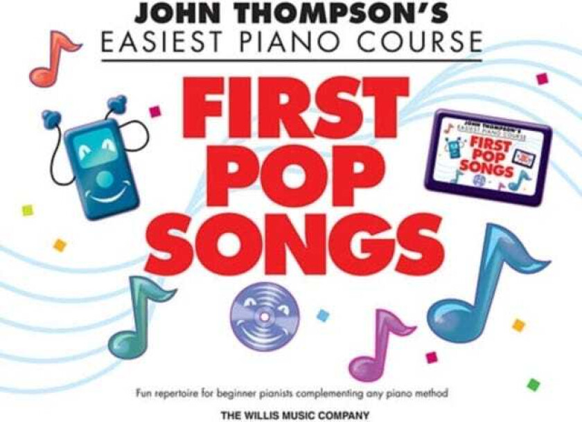 John Thompson's Piano Course First Pop Songs