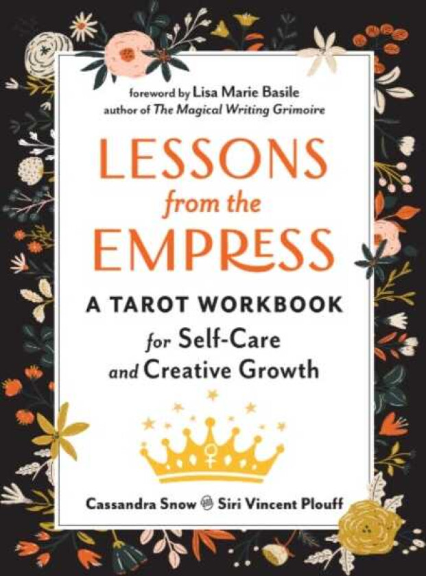 Lessons from the Empress av Cassandra (Cassandra Snow) Snow, Siri Vincent (Siri Vincent Plouff) Plouff
