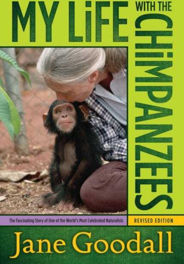 My Life with the Chimpanzees av Jane Goodall