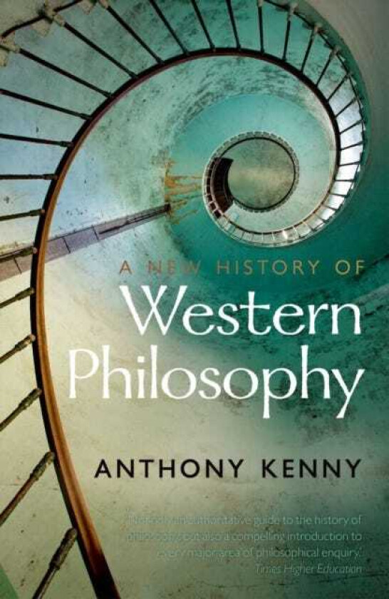 A New History of Western Philosophy av Anthony (University of Oxford) Kenny