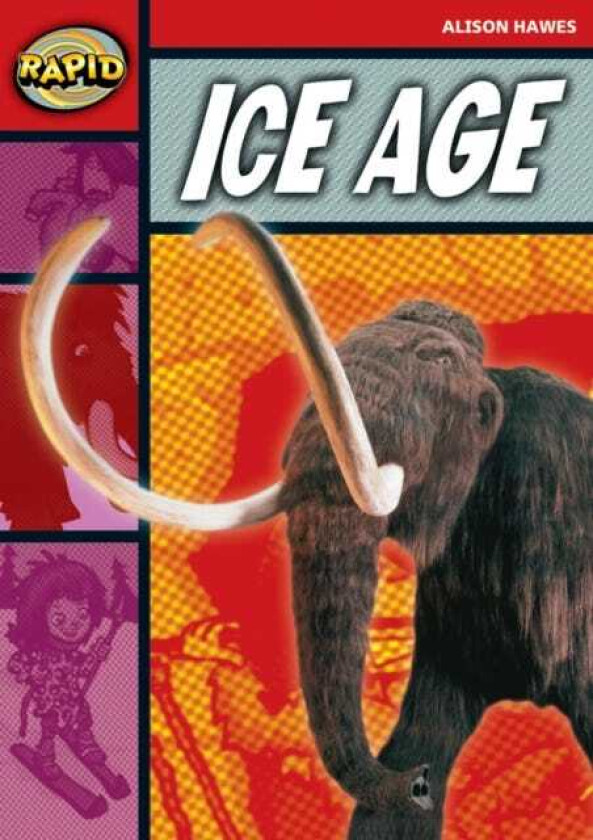 Rapid Reading: Ice Age (Stage 2, Level 2B) av Alison Hawes