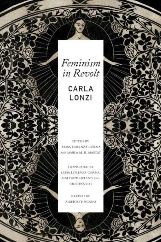Feminism in Revolt - An Anthology av Carla Lonzi, Luisa Lorenza Corna, Jamila Mascat