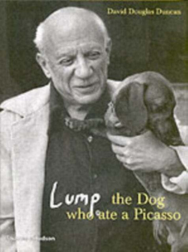Lump: The Dog who ate a Picasso av David Douglas Duncan