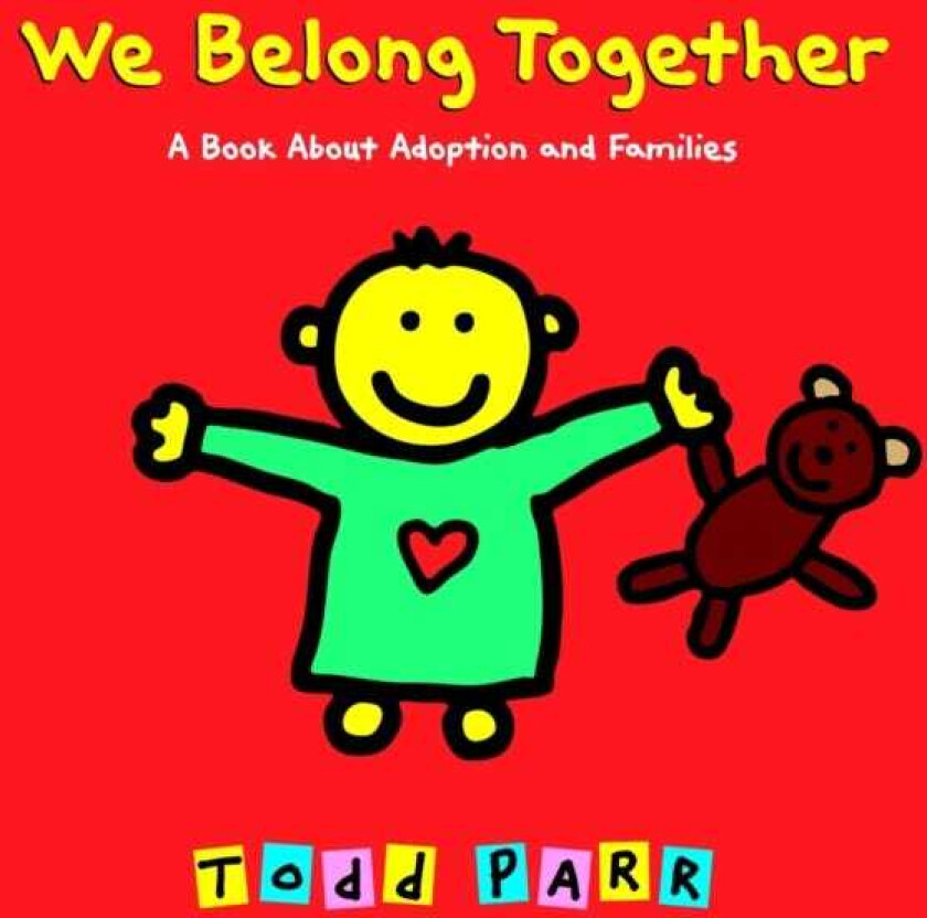 We Belong Together av Todd Parr