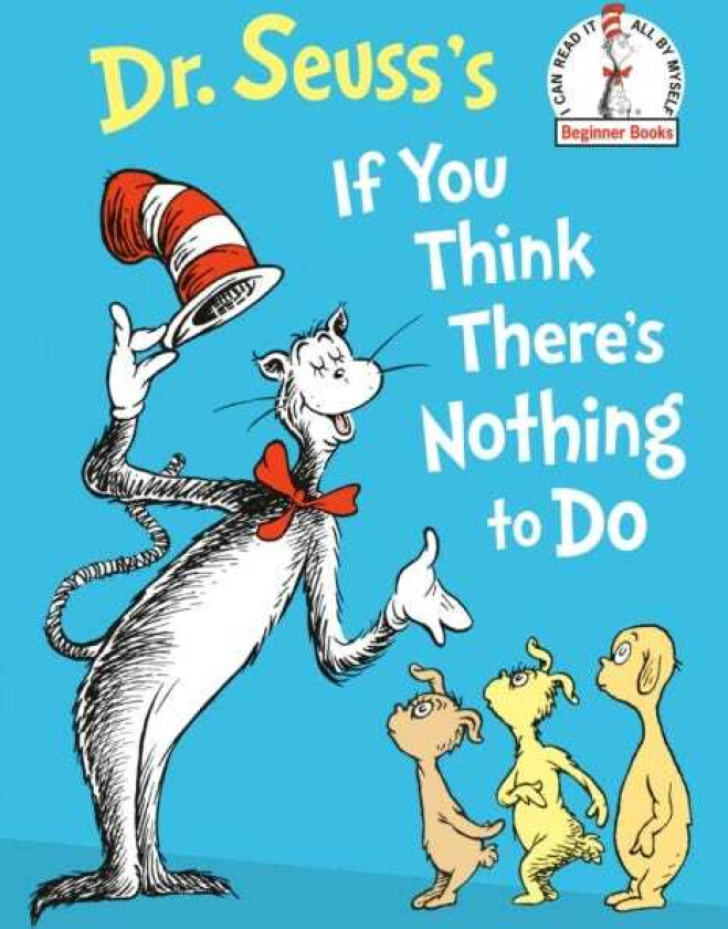 Dr. Seuss's If You Think There's Nothing to Do