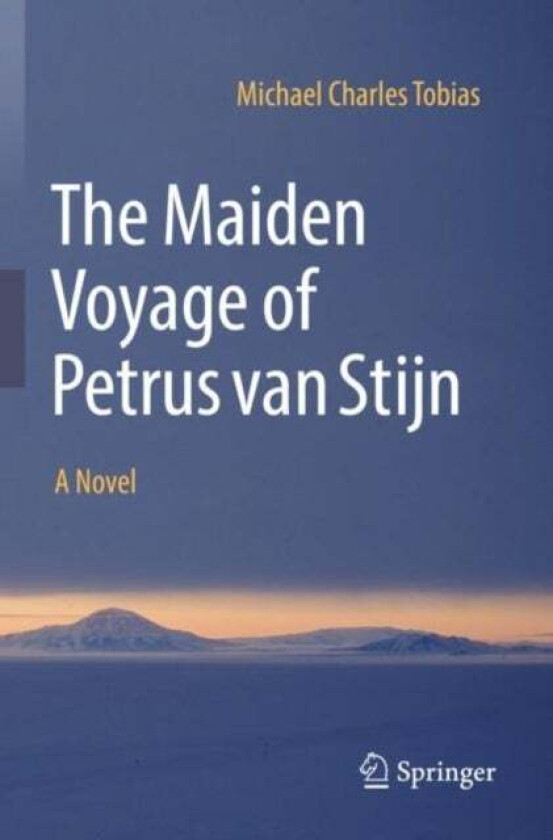 The Maiden Voyage of Petrus van Stijn av Michael Charles Tobias