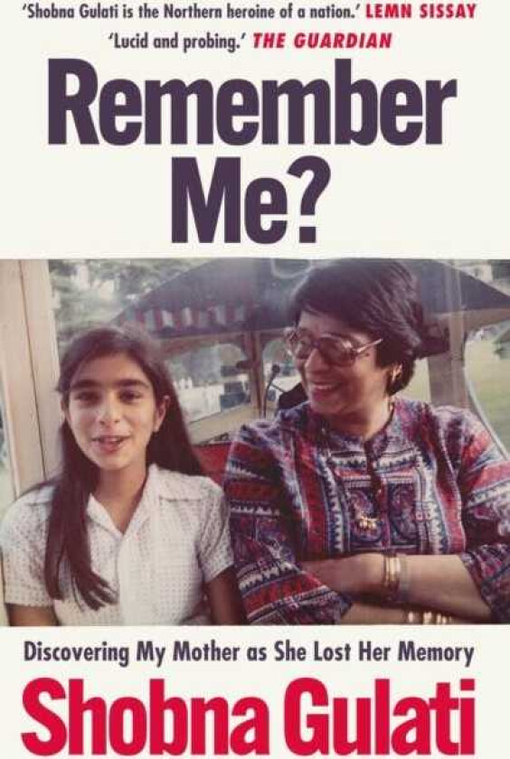 Remember Me? av Shobna Gulati