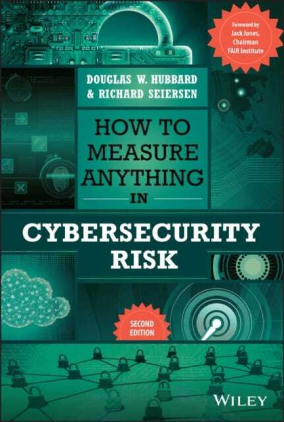 How to Measure Anything in Cybersecurity Risk av Douglas W. (Hubbard Decision Research) Hubbard, Richard (Resilience) Seiersen