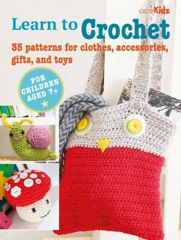 Children's Learn to Crochet Book av CICO Books