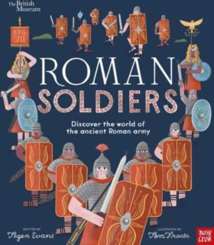 British Museum: Roman Soldiers av Tegen (Senior Editor) Evans