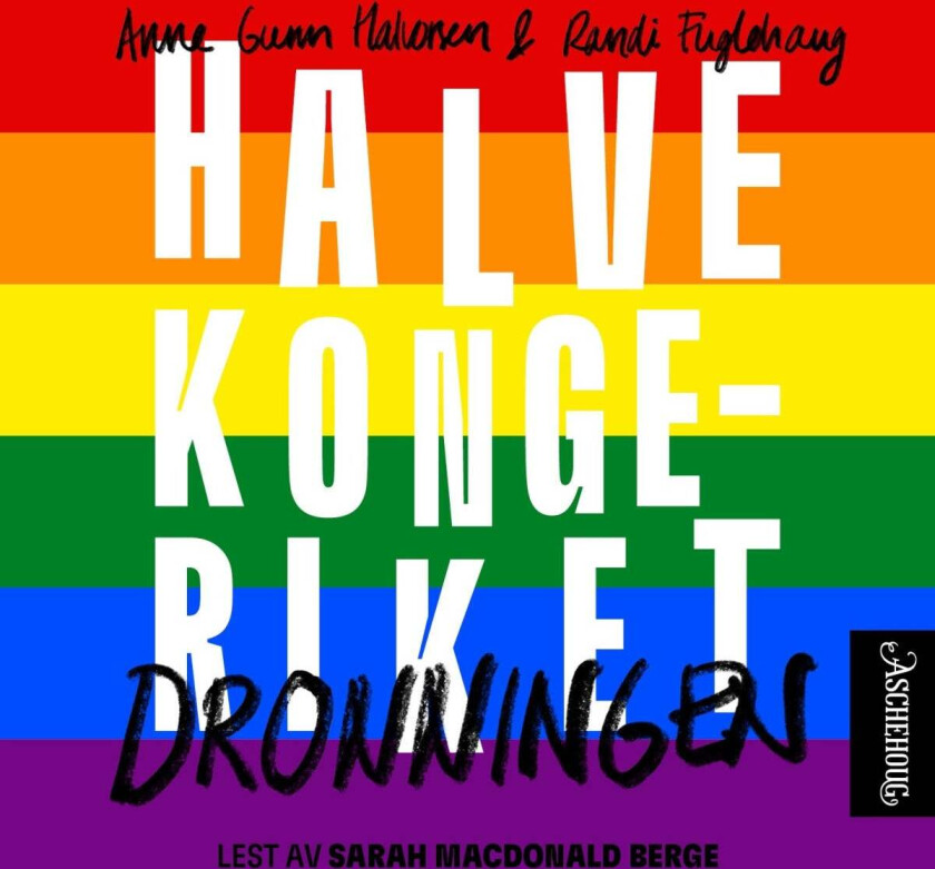 Dronningen av Randi Fuglehaug, Anne Gunn Halvorsen