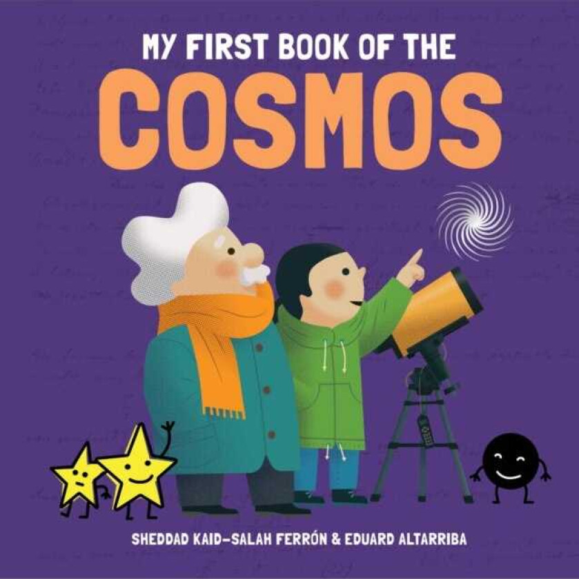 My First Book of the Cosmos av Sheddad Kaid-Salah Ferron