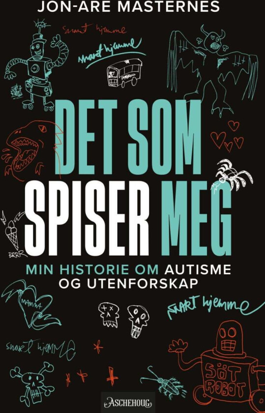 Det som spiser meg av Jon-Are Masternes