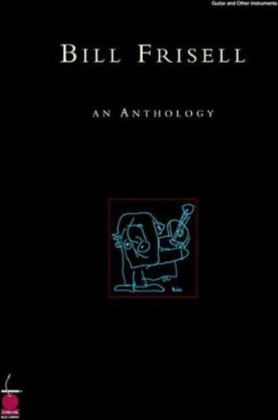 Bill Frisell - An Anthology