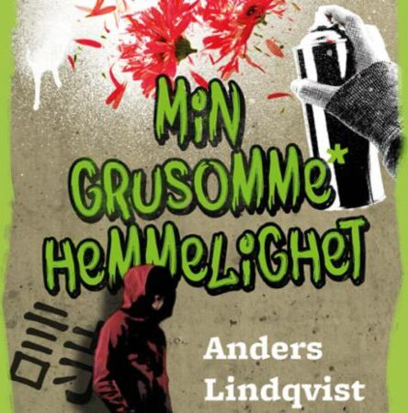 Min grusomme hemmelighet av Anders Lindqvist