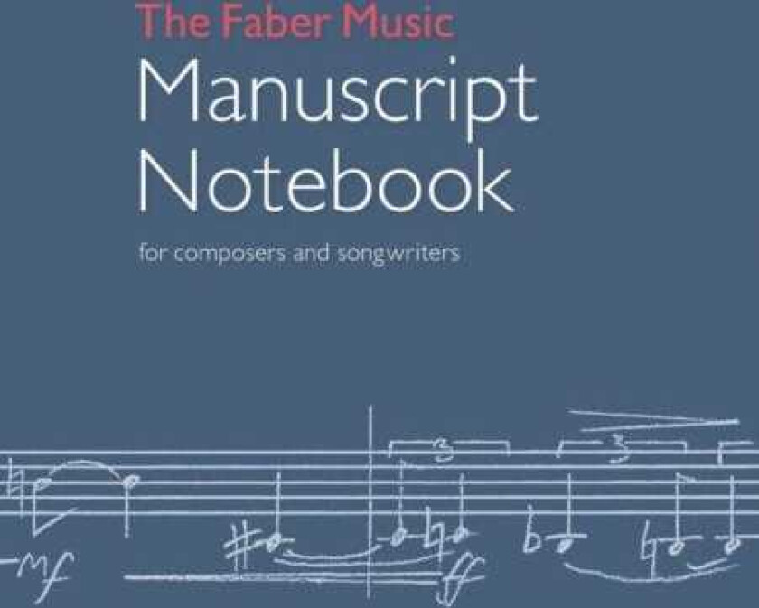 The Faber Music Manuscript Notebook