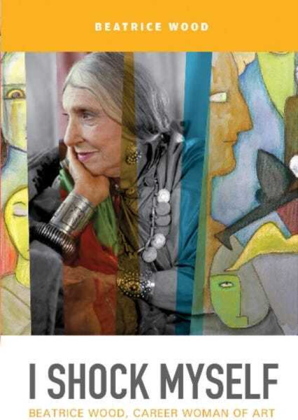 I Shock Myself av Beatrice Wood
