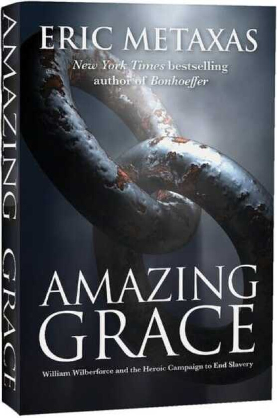 Amazing Grace av Eric Metaxas
