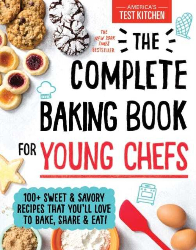 The Complete Baking Book for Young Chefs av America's Test Kitchen Kids