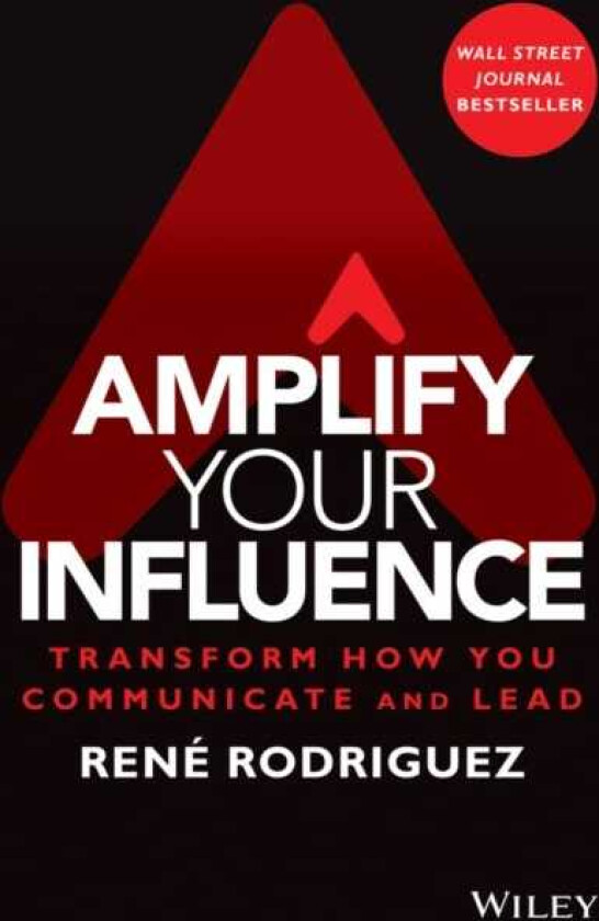 Amplify Your Influence av Rene Rodriguez