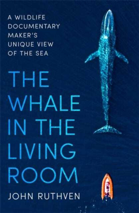 The Whale in the Living Room av John Ruthven