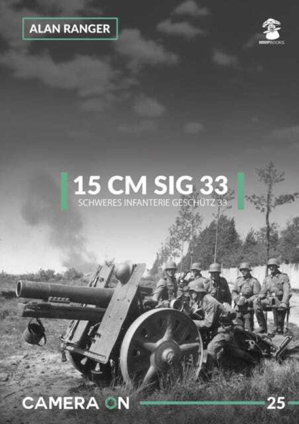 15 Cm Sig 33 Schweres Infanterie Geschutz 33 av Alan Ranger