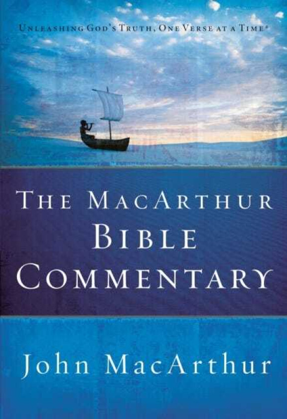 The MacArthur Bible Commentary av John F. MacArthur