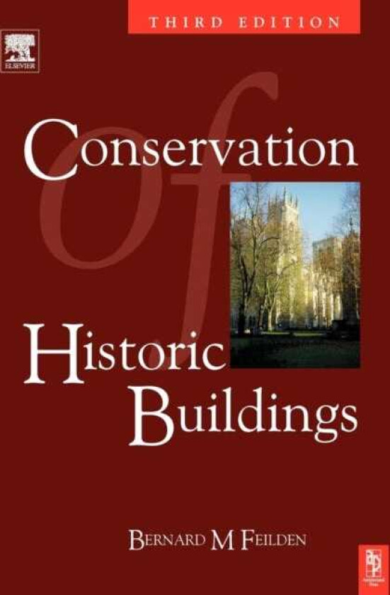 Conservation of Historic Buildings av Bernard Feilden