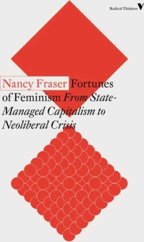 Fortunes of Feminism av Nancy Fraser
