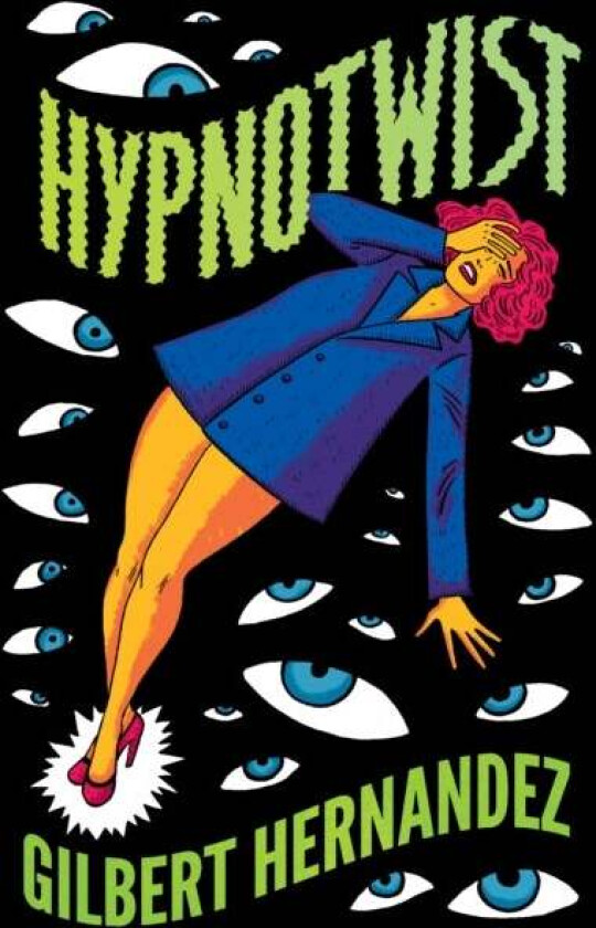 Hypnotwist av Gilbert Hernandez