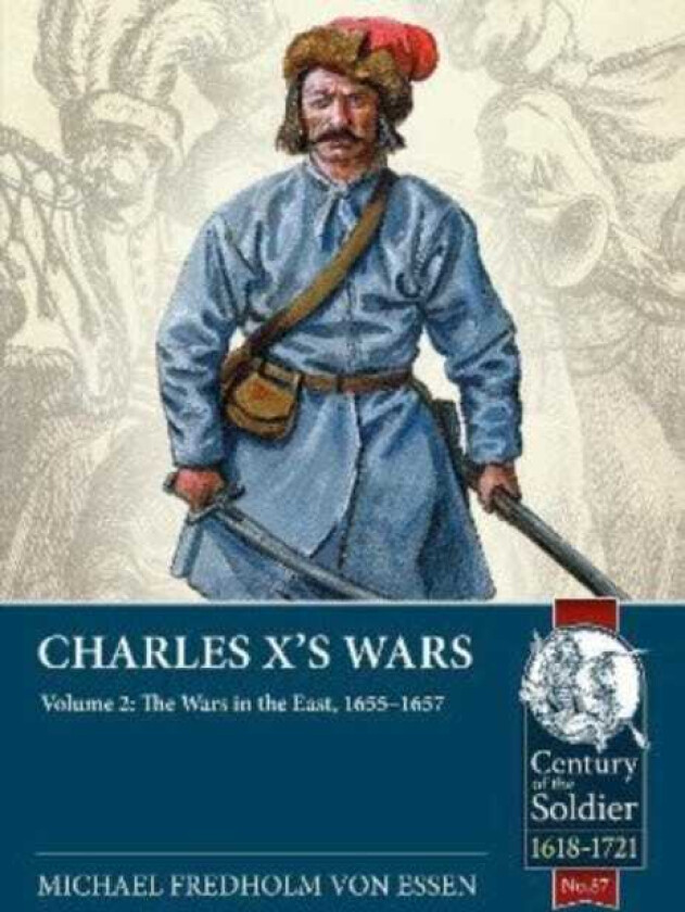 Charles X&#039;s Wars Volume 2 av Michael Fredholm von Essen